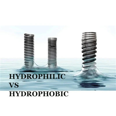 Aké sú rozdiely medzi hydrofilnými a hydrofóbnymi zubnými implantátmi?